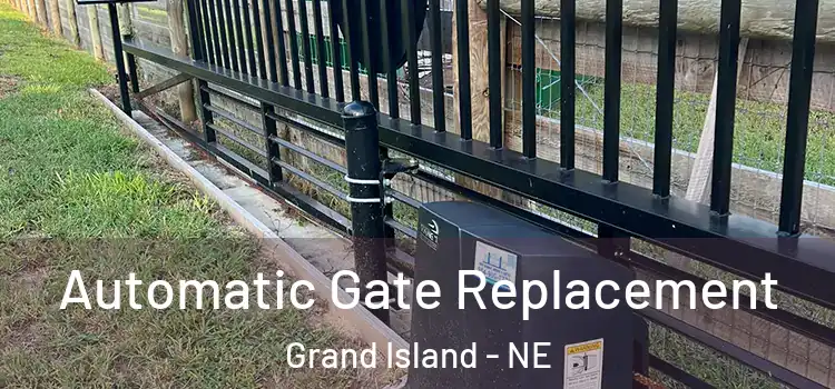 Automatic Gate Replacement Grand Island - NE