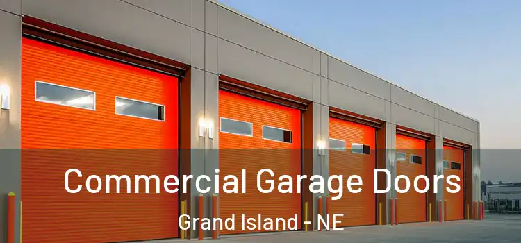  Commercial Garage Doors Grand Island - NE