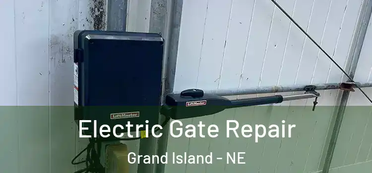 Electric Gate Repair Grand Island - NE