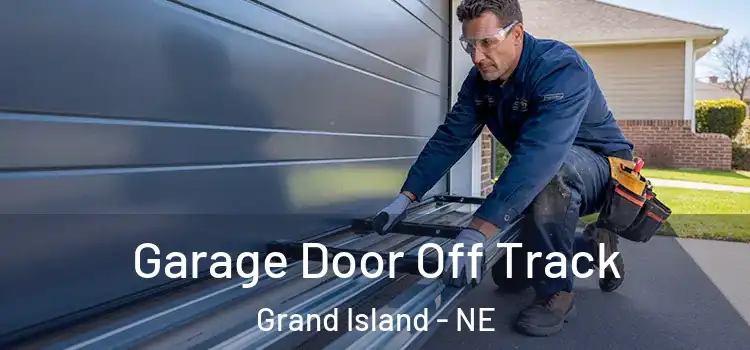 Garage Door Off Track Grand Island - NE