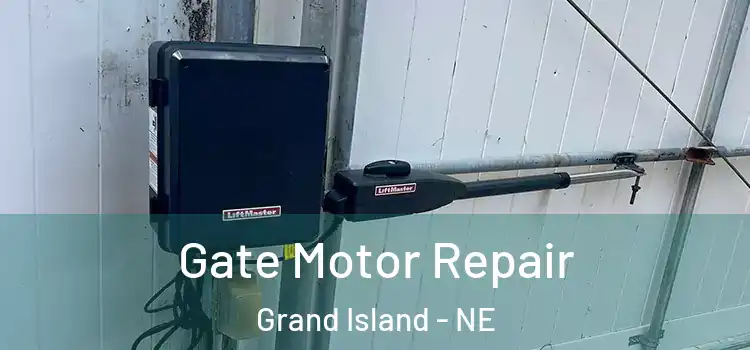 Gate Motor Repair Grand Island - NE