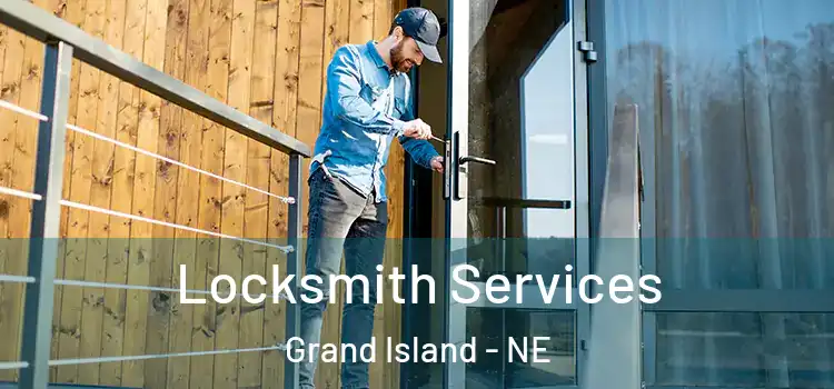 Locksmith Services Grand Island - NE