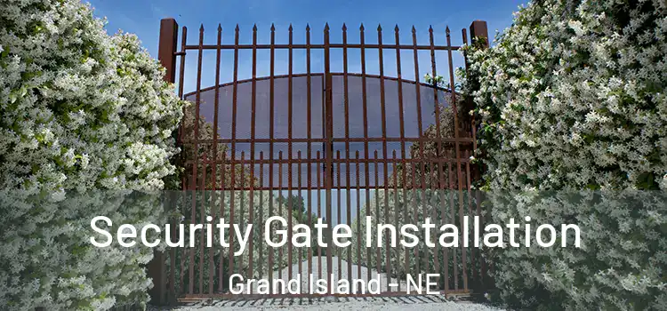 Security Gate Installation Grand Island - NE