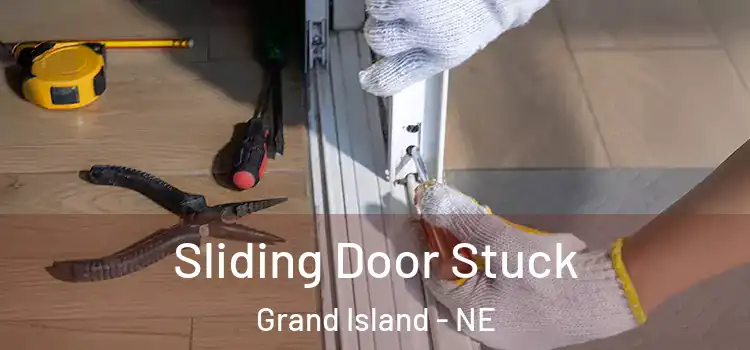Sliding Door Stuck Grand Island - NE